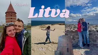 Objevujeme Litvu: od Vilniusu po dunu u Nidy I Kaunas I Klaipeda (travel vlog)