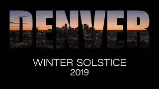 Denver Drone All Day Hyperlapse - Winter Solstice