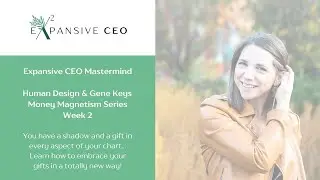Human Design and Gene Keys Money Magnetism Series - Week 2 Gene Key Vocation Sphere