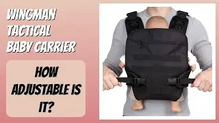 REVIEW (2025): Wingman Tactical Baby Carrier. Features