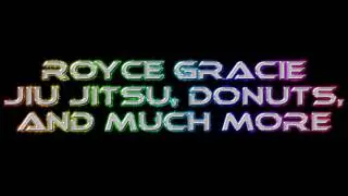 The Simply Incredible Podcast #62 Royce Gracie Jiu Jitsu, Miami, Donuts, and much more