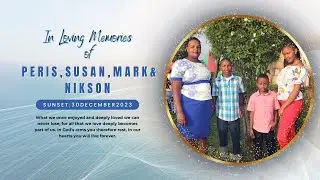 In Loving Memories of P e r i s , S u s a n , M a r k & N i k s o n