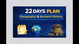 Working Professional UPSC Plan | 22 Days Geography + Ancient History | Kannada