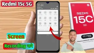 redmi 15c 5g screen recording kaise kare, screen recording setting redmi 15c 5g