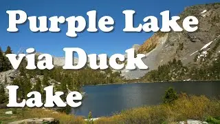 Purple Lake via Duck Lake