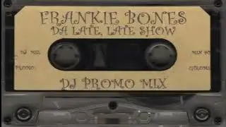 Frankie Bones - Da Late, Late Show