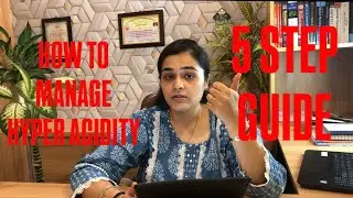 5 STEP GUIDE TO MANAGE ACIDITY !!! #acidity #lifestyle 