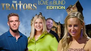 The Traitors: Love Is Blind Edition