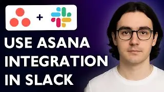 How To Use Asana Integration In Slack [2025 Guide]