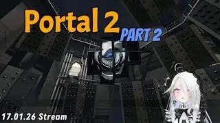 🔵 My first Time playing Portal II (Singleplayer) 🟠 - Part 2