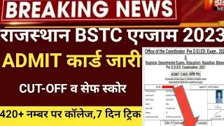 Rajasthan Bstc Admit card 2023/bstc Cut-off 2023/Bstc safe score 2023/bstc latest news2023/bstc safe