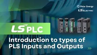 LS PLC - Introduction to types of PLC Inputs and Outputs
