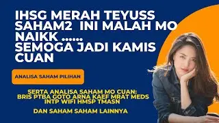 ANALISA SAHAM PILIHAN HARI INI  SAHAM CUAN KAMIS