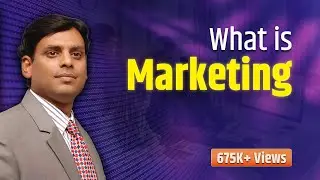 What is Marketing - Marketing Management by Prof. Vijay Prakash Anand