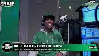 Gillie Da Kid joins the WIP Afternoon Show!