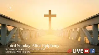 Third Sunday after The Epiphany Workship Service