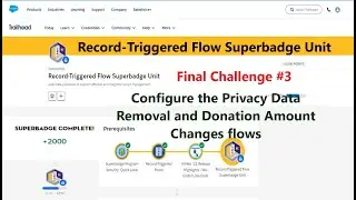 Record Triggered Flow Superbadge Unit|| Challenge No 3|| Final Challenge