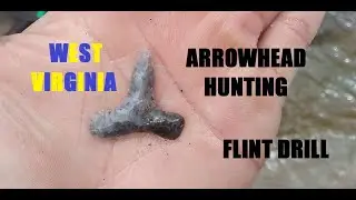 West Virginia Arrowhead Hunting - AMAZING Drill - Indian Artifacts - History Channel - Archaeology