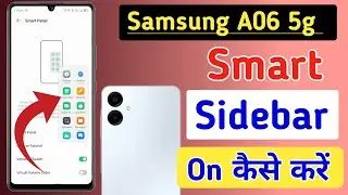 Samsung galaxy A06 5g me smart sidebar kaise enable kare/how to enable smart sidebar in Samsung A06