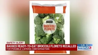 Bagged ready-to-eat broccoli florets recalled