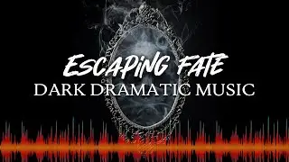 ♫ Dark Dramatic Uptempo Horror Music ♫ - Gaming Battle Music - Escaping Fate