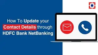 How To Update Your Contact Details Through HDFC Bank NetBanking