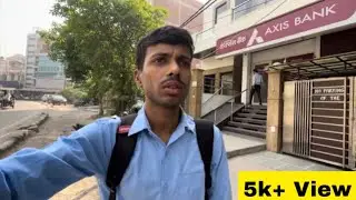 First day journey in Axis Bank🔥🔥