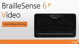 BrailleSense 6 Screen Stream Mirroring