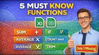 5 Most Useful Excel & Google Sheets Functions (In 1 Minute)