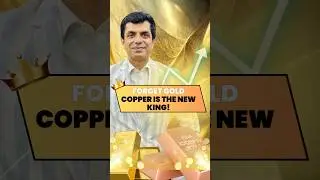 Forget Gold | Copper is the New King!