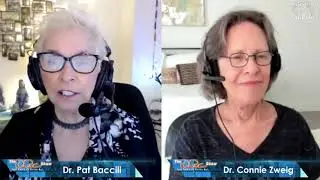 The Inner Work of Age: Shifting from Role to Soul with Connie Zweig, PhD | The Dr. Pat Show