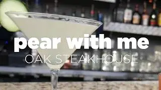 Try Oak Steakhouse's New Spring Cocktail, Pear With Me