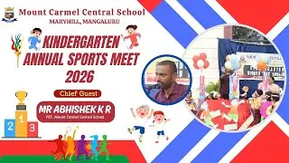 Mount Carmel Central School, Kindergarten Annual Sports Meet 2026
