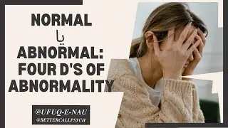Normal or Abnormal? | The Four D&rsquo;s of Psychological Abnormality