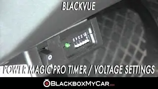 Blackvue Power Magic Pro - How to Configure Timer/Voltage Settings - Blackboxmycar.com