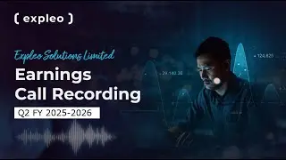 Expleo Solutions Limited — Конференция по финансовым результатам (EN)