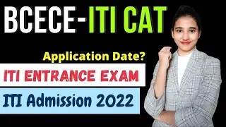 ITI Entrance Exam, ITI CAT kya hai, BCECE ITI CAT Eligibility, Age Limit, Exam Pattern