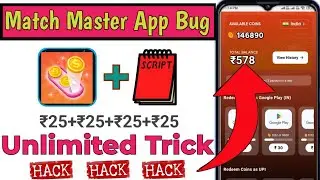 🤑Match Master App Unlimited Trick | Match Master App Bug | match master app | New Earning App Today