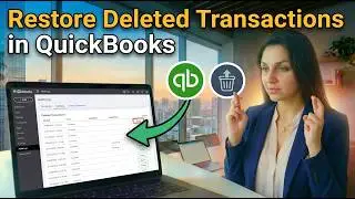 Как восстановить удалённые транзакции в QuickBooks Online