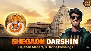 SHEGAON GAJANAN MAHARAJ MANDIR DARSHAN - 19 Min Vlog | Hidden Secrets 🙏