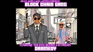 Block Chain Gang - Possessed ft El Debars and The Evil Genius