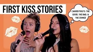 82. Candid Firsts: the Good First Love, the Bad First Kiss, & all the Cringe