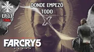 Far Cry 5 | EP13 | Donde Empezó Todo⚡