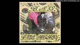 B.S.G. - Free Money! (Belle Glade, Fl. 2004)