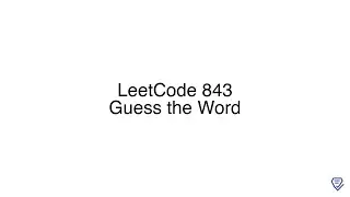 LeetCode 843: Guess the Word