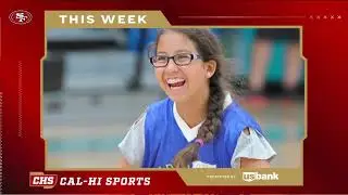 This Week on 49ers Cal Hi Sports Show #1