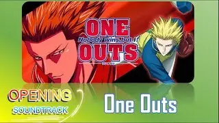 [OPENING] One Outs