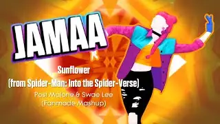 Just Dance JAMAA | Sunflower - Post Malone & Swae Lee | Fanmade Mashup