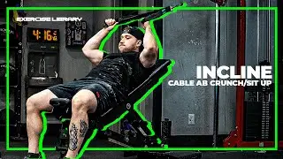 The Best Cable Ab Crunch / Sit Up - Incline Bench Variation