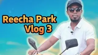 Reecha park. Jafna Srilalanka. Vlog 3